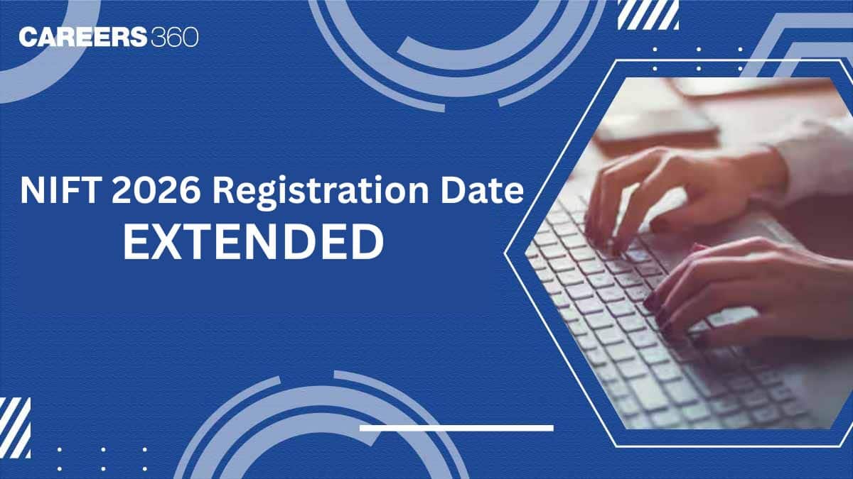 NIFT Registration 2026 Date Extended By NTA, Dates, Fees, How to Apply