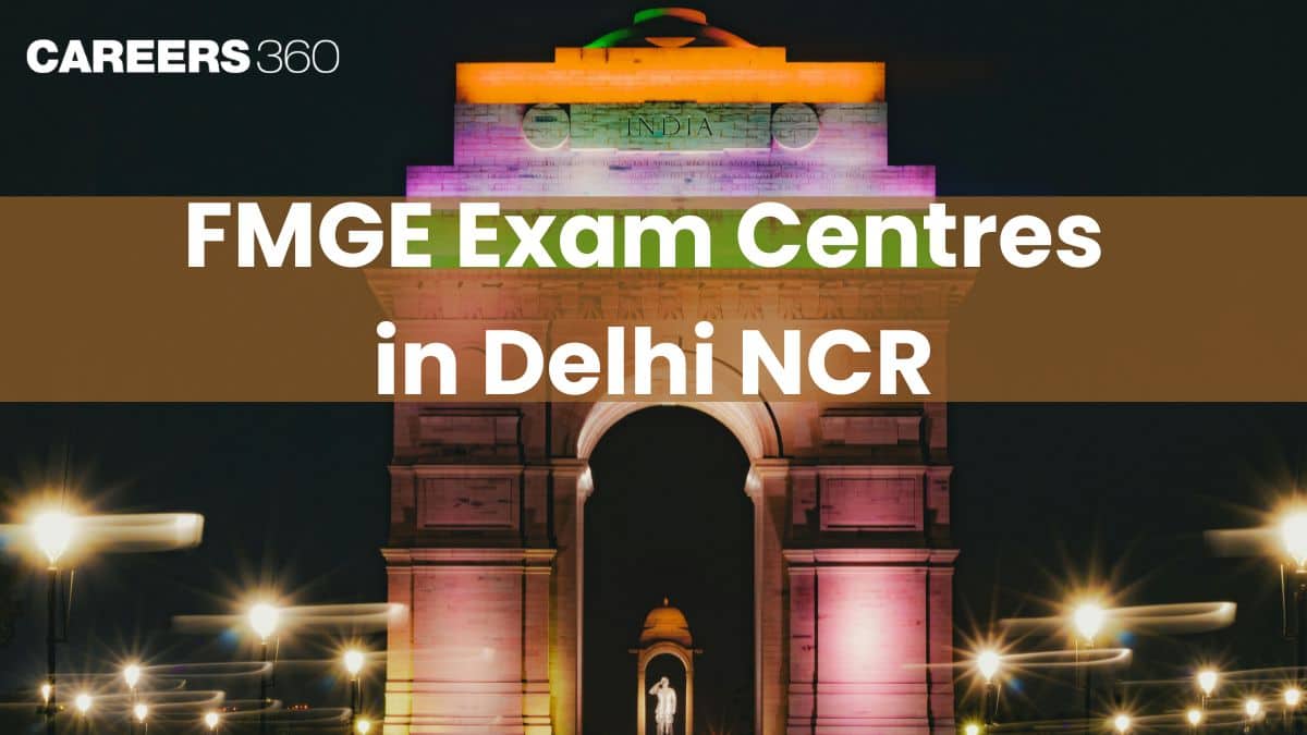 FMGE Exam Centres in Delhi/NCR 2025 (Released): City-Wise List