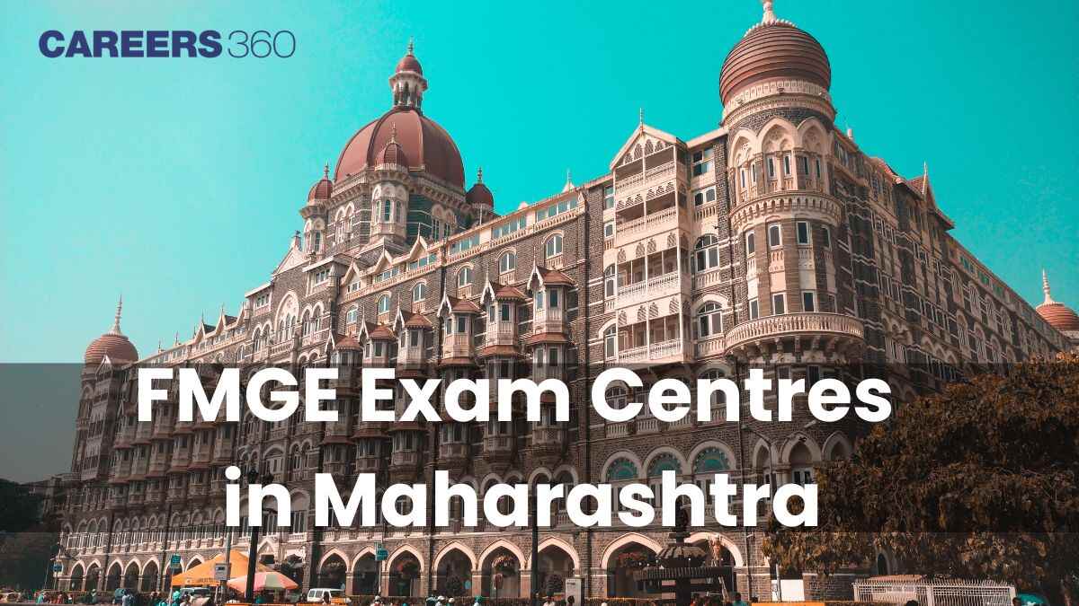 FMGE Exam Centres in Maharashtra 2025 (Released): City-Wise List