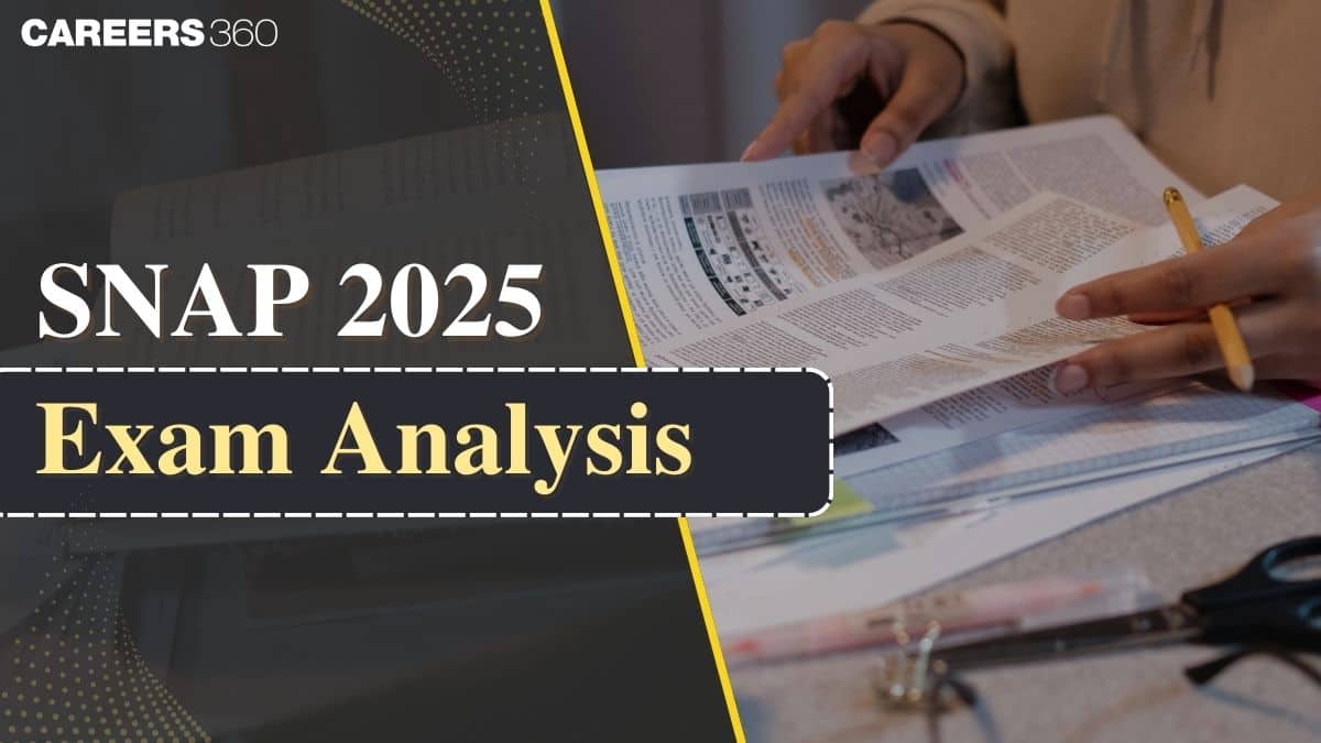 SNAP 2025 Exam Analysis (Slot 1): Difficulty Level, Good Attempts & Expected Cutoff