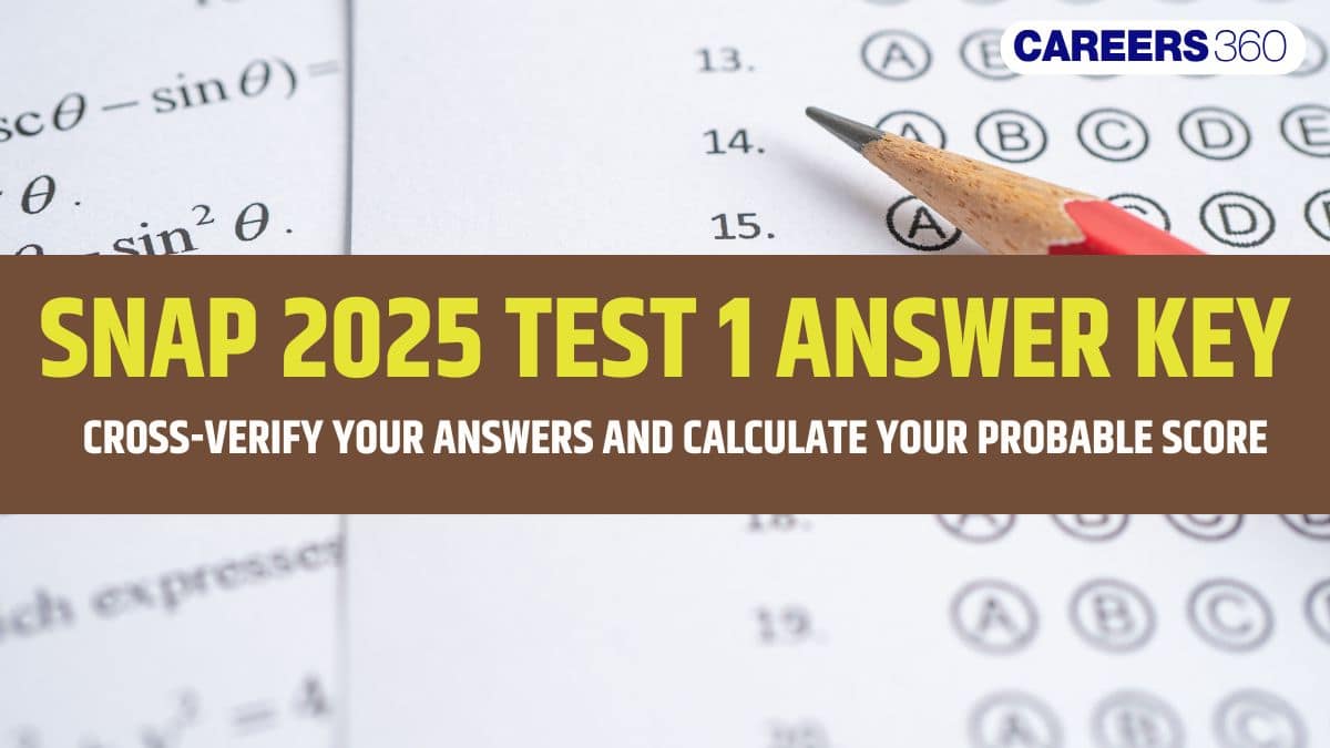 SNAP Test 1 Answer Key 2025 PDF: Download Memory-Based Question-Answers PDF; Expected Scores & Percentile