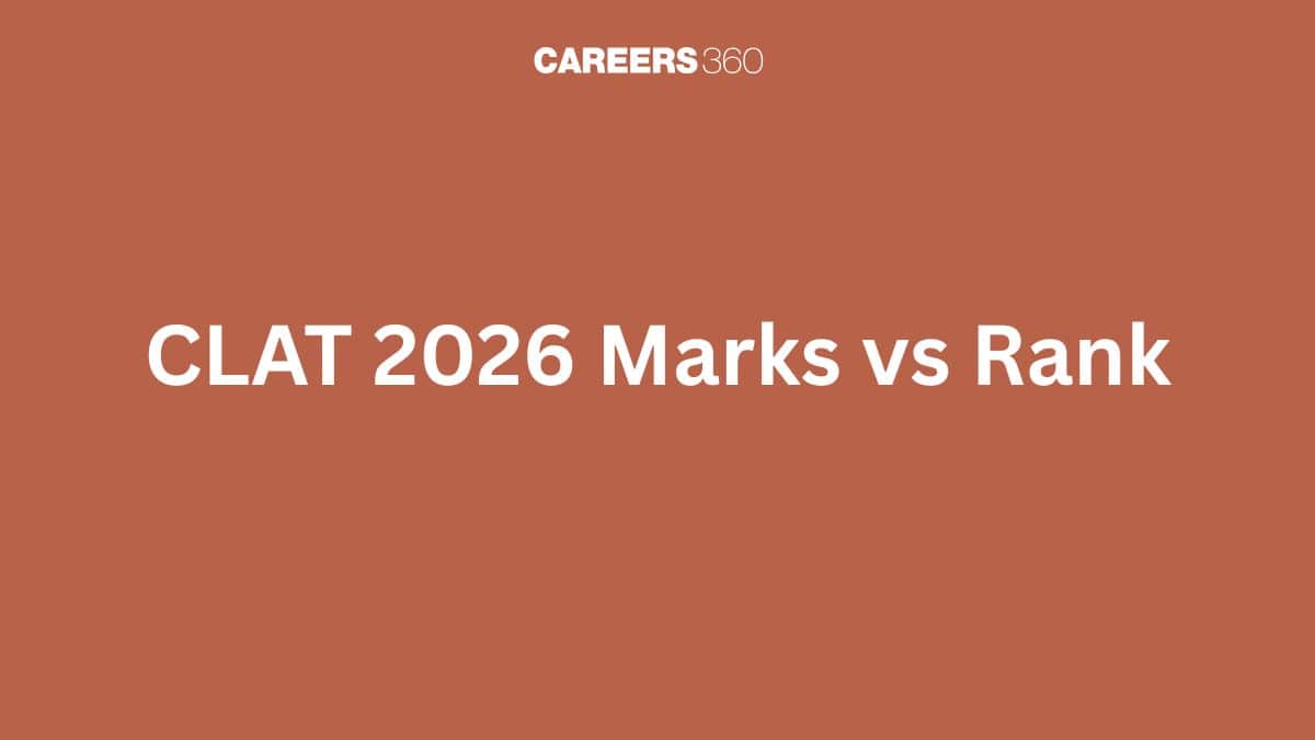 CLAT 2026 Marks vs Rank: Expected Marks, Predicted Ranks