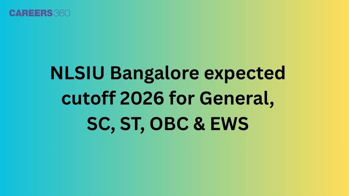 NLSIU Bangalore expected cutoff 2026 for General, SC, ST, OBC & EWS
