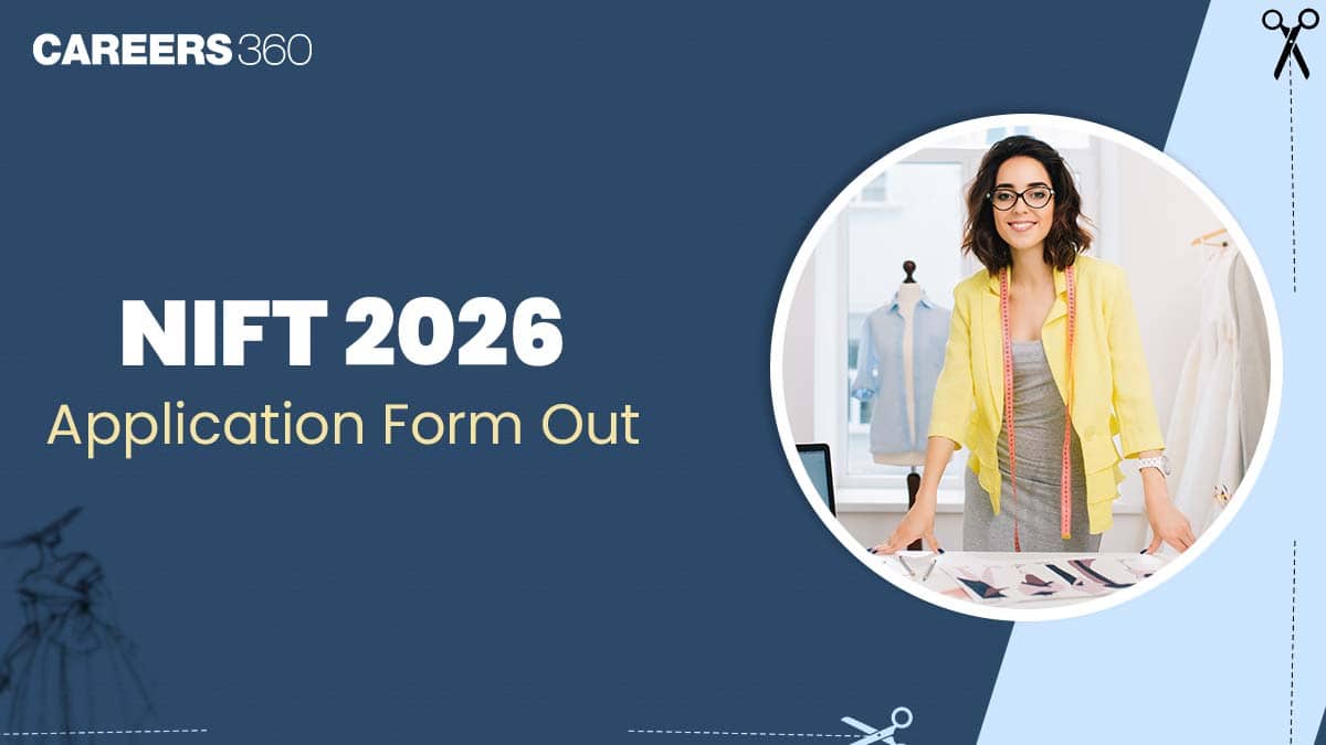 NIFT 2026 Application Form Out; Registration Link Available Now