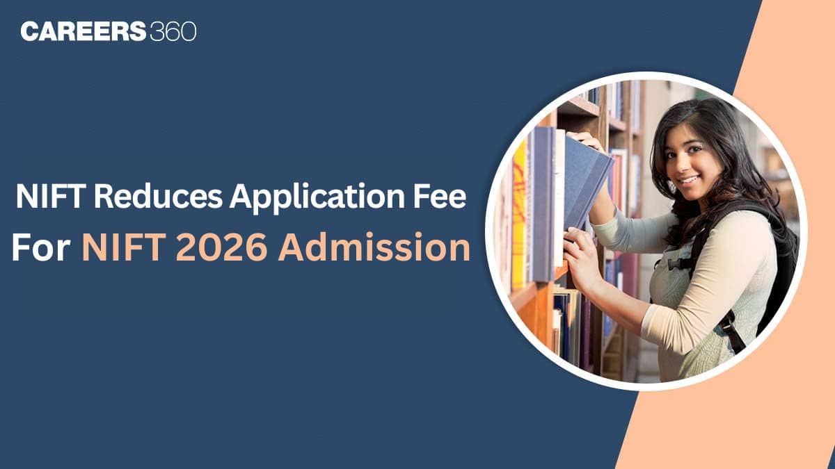 NTA Reduced NIFT 2026 Application Fee for Admission, Apply Now