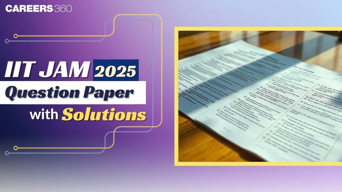 IIT JAM Question Paper 2025 with Solutions PDF: Download Here