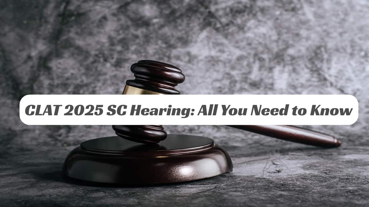 CLAT 2025 SC Hearing Today, Feb 3: All You Need to Know