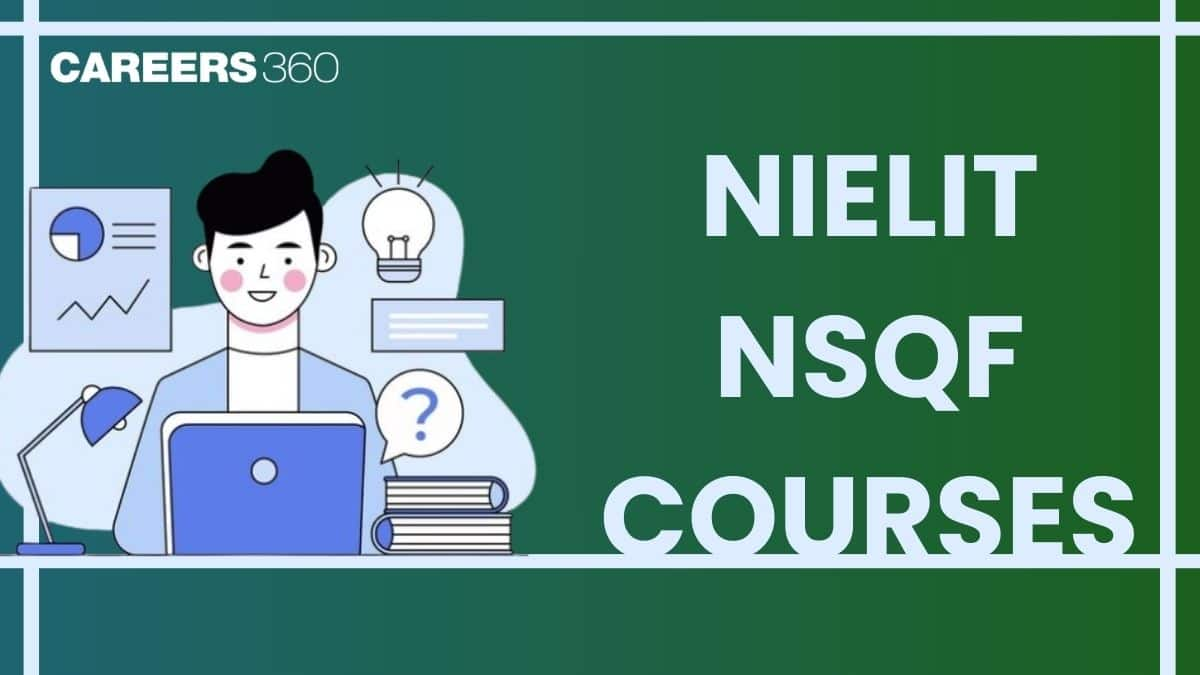 NIELIT NSQF Courses List 2025: NSQF Certificates, How to Apply