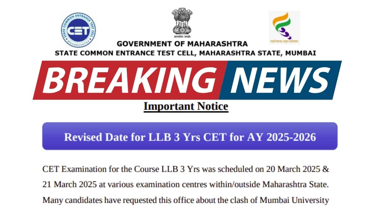 MAH LLB 3-year CET exam date 2025 revised; exam postponed till May 2025