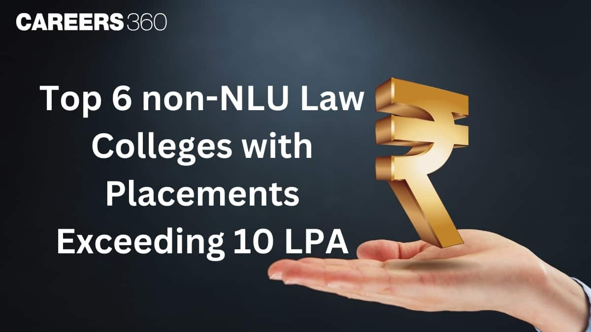 Top 6 non-NLU Law Colleges with placements exceeding 10 LPA