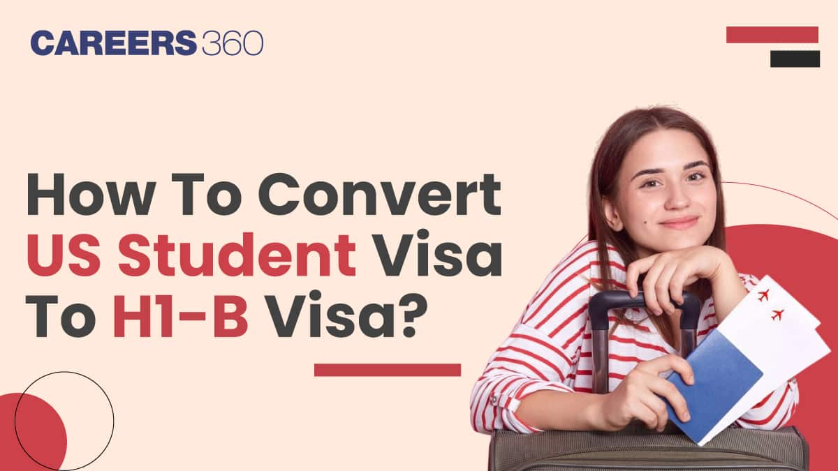 How to Convert US Student Visa to H-1B Visa?