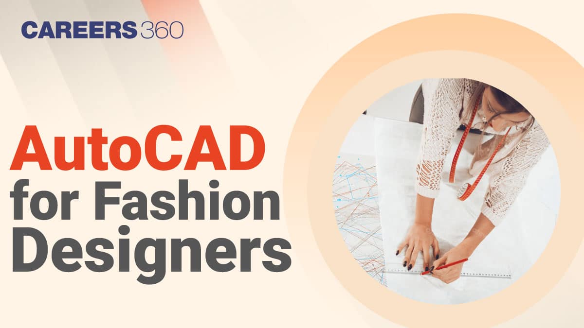 AutoCAD for Fashion Design Courses: Benefits, How to Use, Job Opportunities