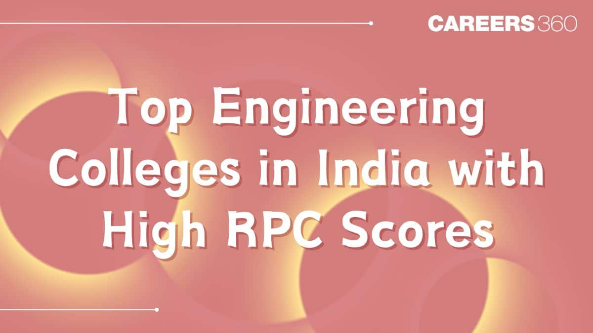 Top Engineering Colleges in India with High RPC Scores