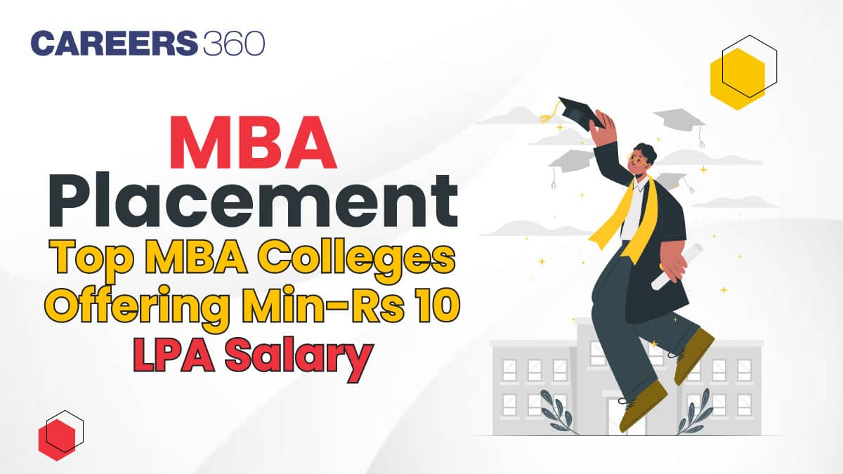 MBA Placement: Top MBA Colleges offering Up to 10 LPA Salary