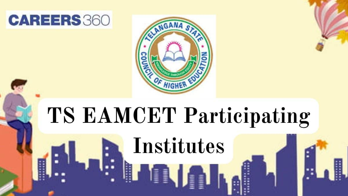 TS EAMCET Participating Institutes 2025 - Complete List of Colleges Accepting TS EAPCET