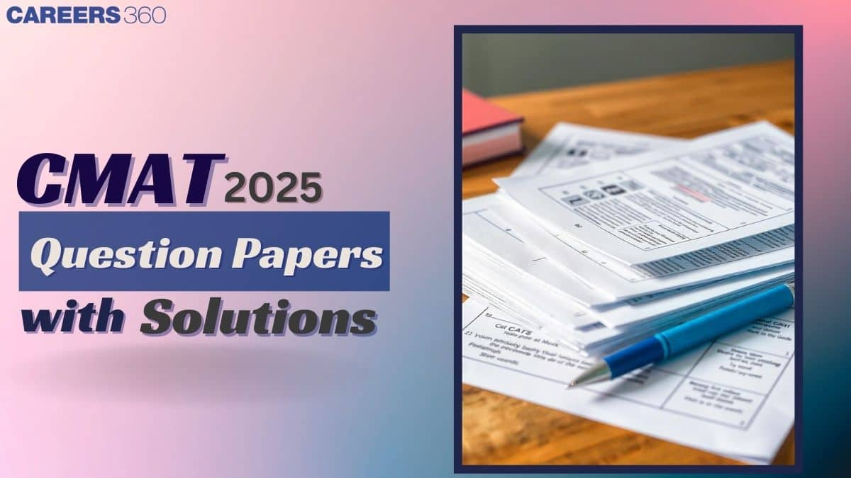 CMAT 2025 Question Paper with Solutions Available - Memory Based Question Papers