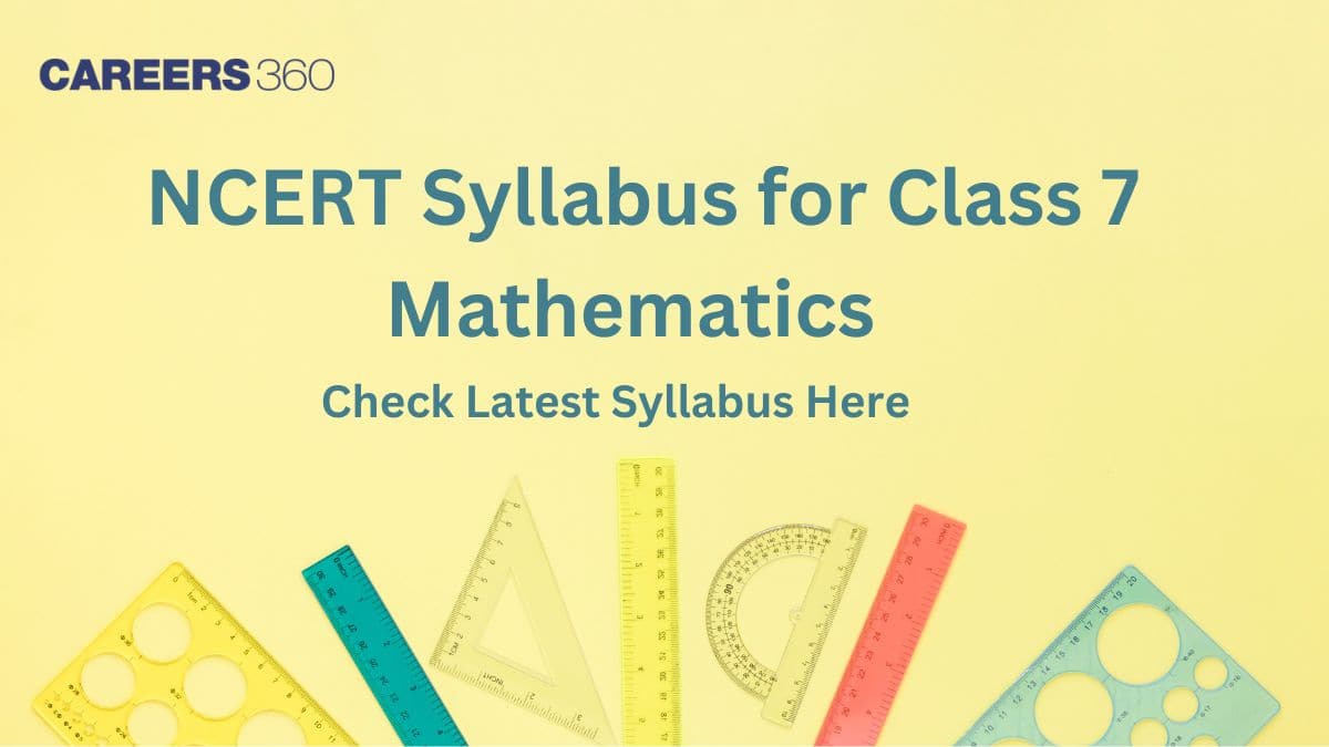 NCERT Syllabus for Class 7 Maths 2025-26, Download Latest Class 7 Maths Syllabus