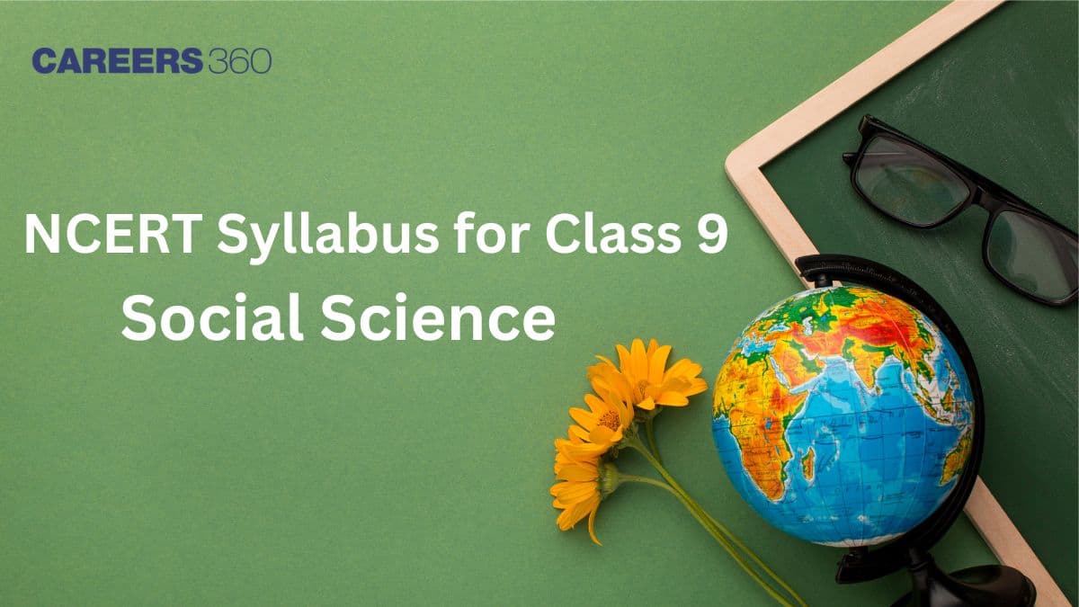 NCERT Syllabus for Class 9 Social Science 2025-26, Download Latest Class 9 Social Science Syllabus