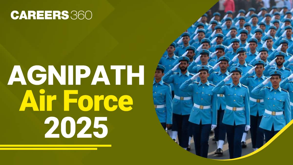 Agneepath Air Force 2025 - Notification (Out), Dates, Vacancies, Syllabus, Pattern, Eligibility