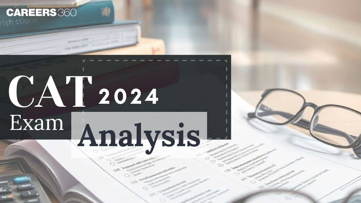 CAT Exam Analysis 2024 (OUT) For Slot 1, Slot 2, Slot 3: Download VARC, DILR, QA Analysis PDFs