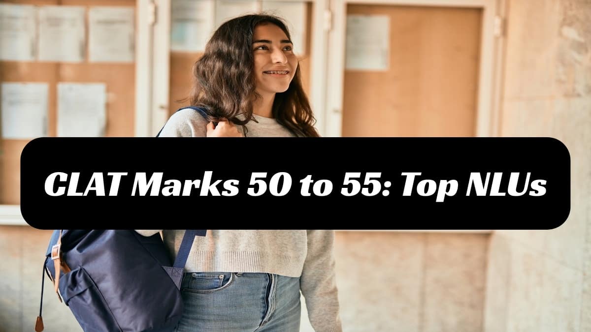 CLAT 2025 Revised Results: CLAT Marks 50-55 vs Expected Rank and NLUs