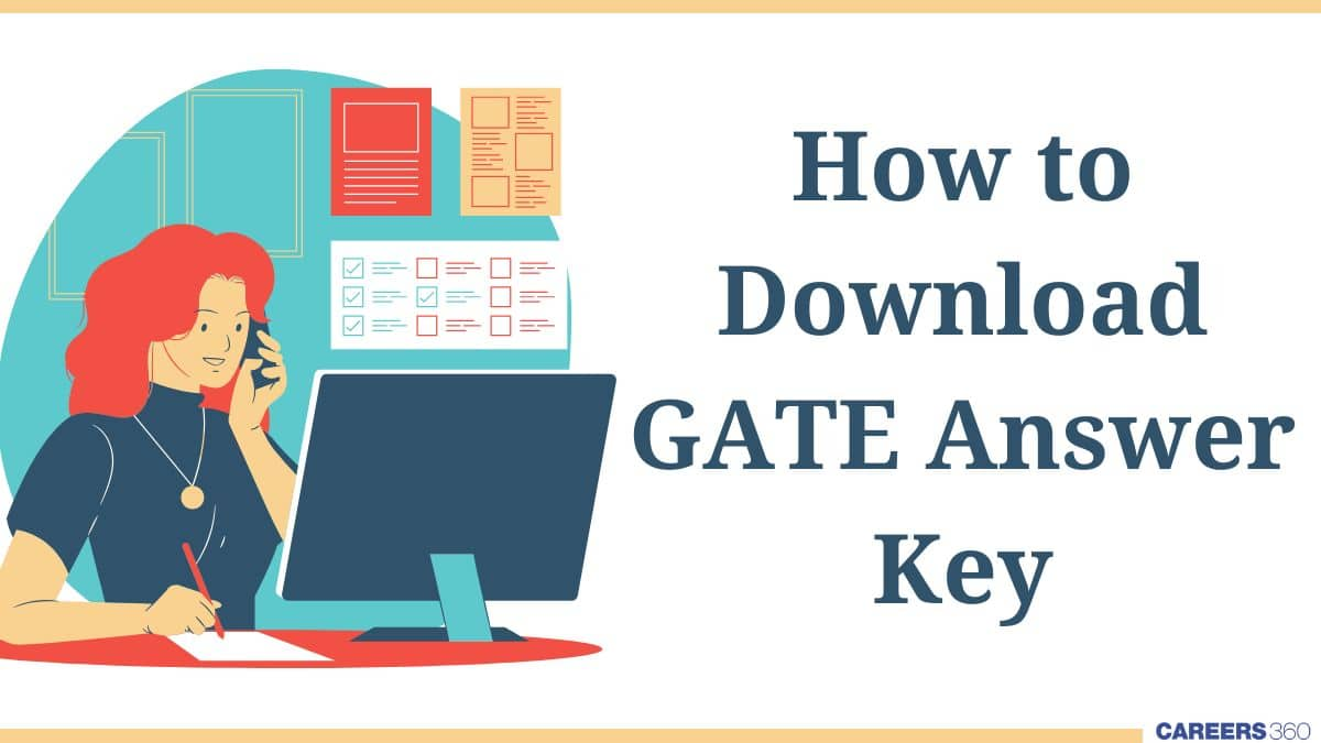 How to Download GATE Answer Key 2025 PDF? - Step by Step Guide, Direct Link