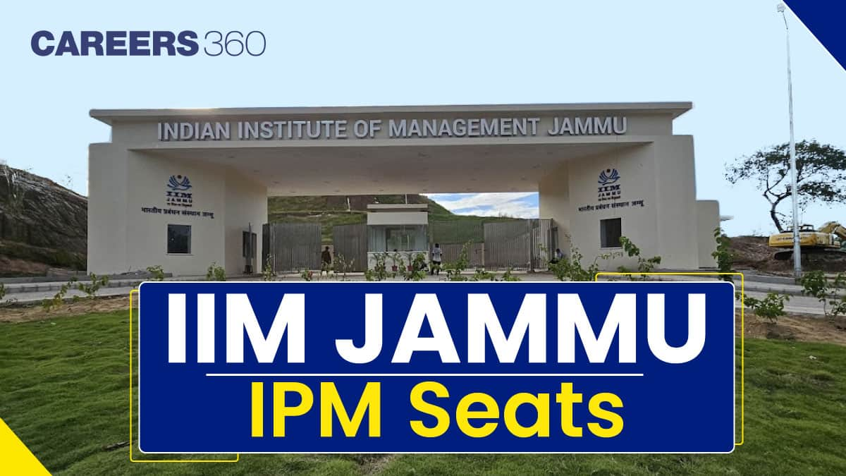 IIM Jammu IPM Seats 2025 Increased to 140: Reservation, Cutoff & Admission Process