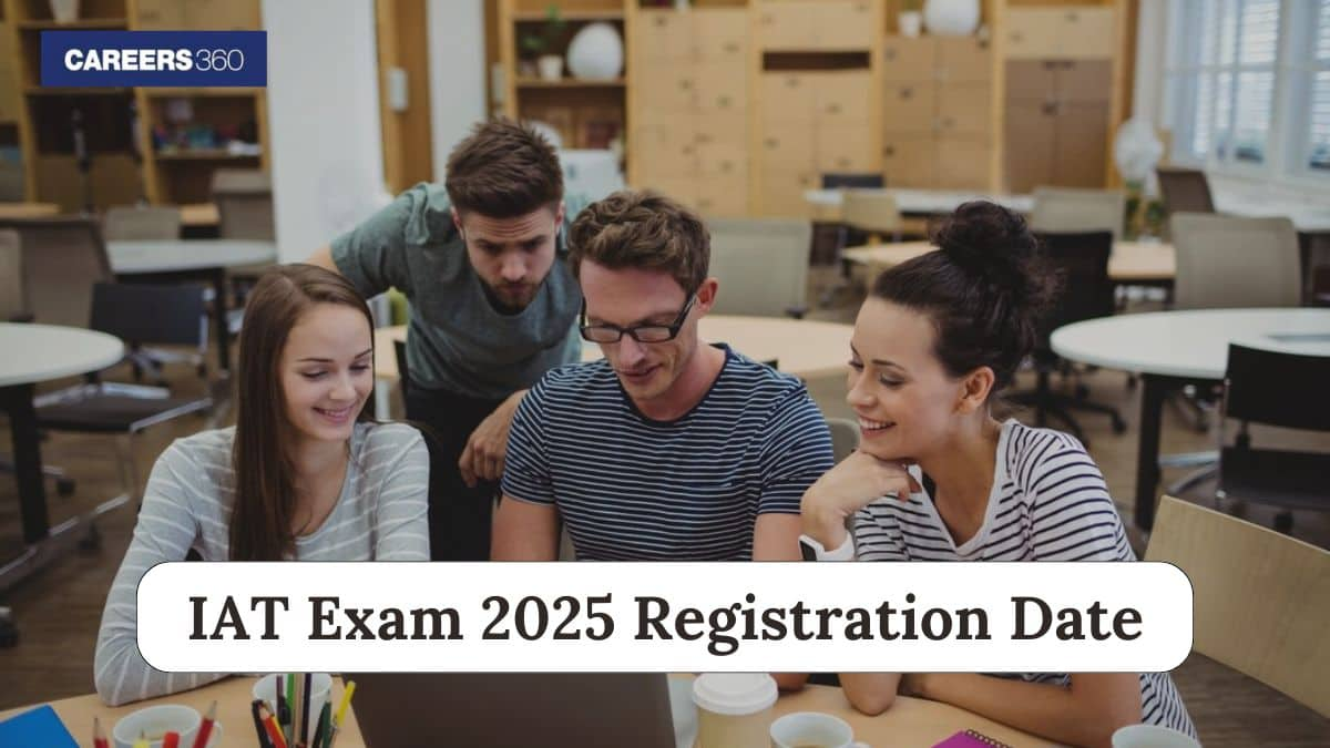 IISER IAT 2025 Registration Date Released - How to Fill Form, Link, Fees