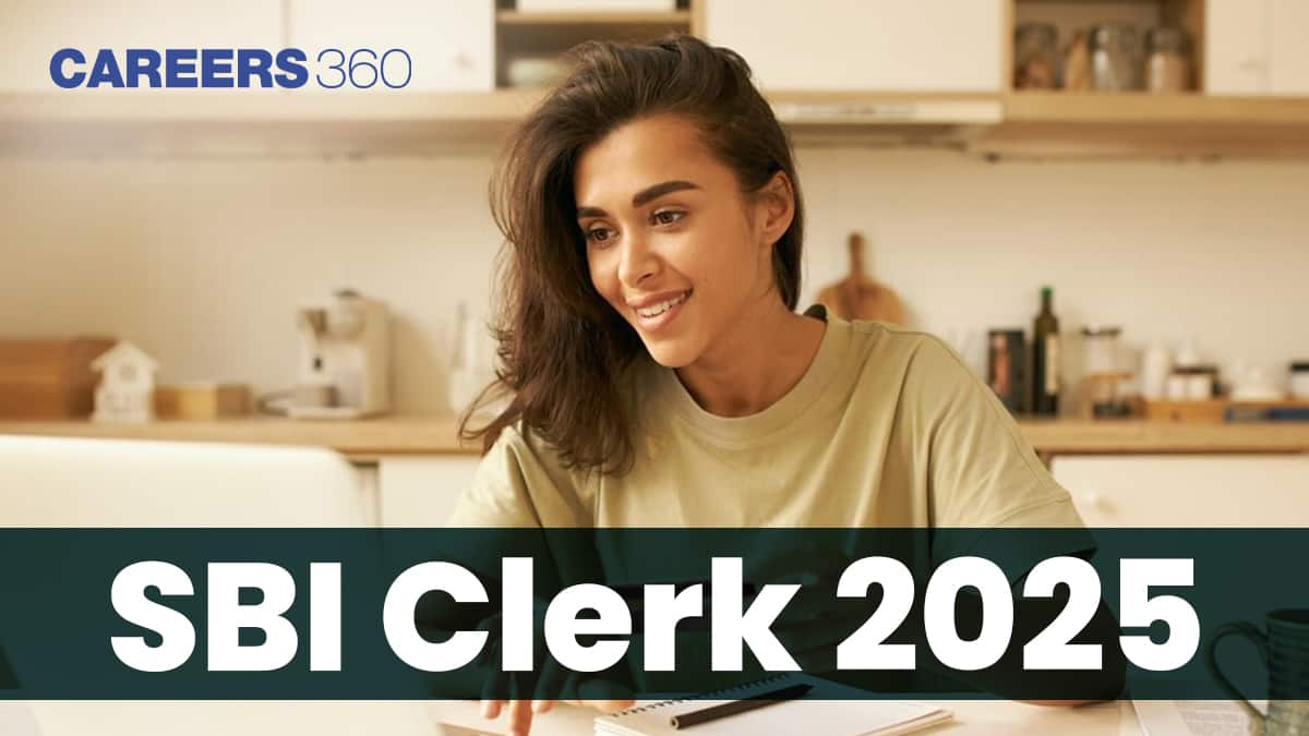 SBI Clerk Exam 2025 - Dates, Vacancies, Eligibility, Syllabus, Admit card