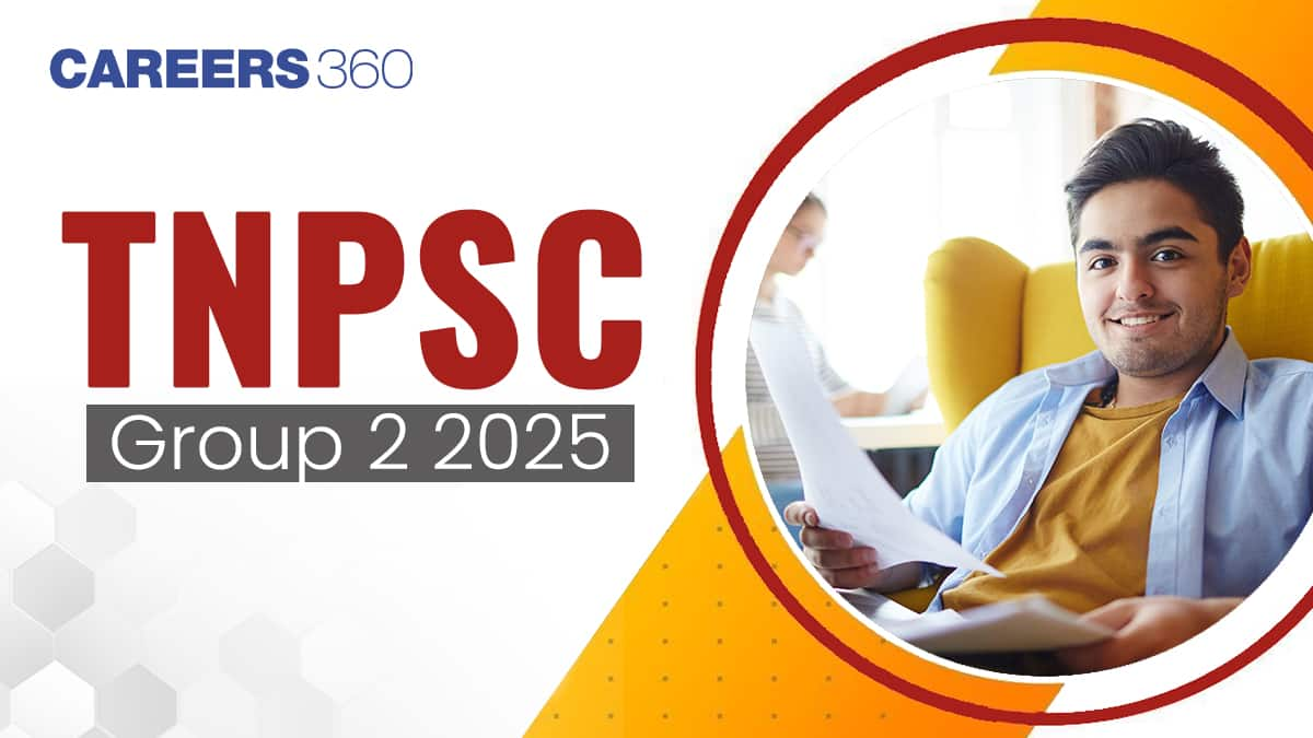 TNPSC Group 2 2025 - Dates, vacancies, Syllabus, Pattern, Eligibility