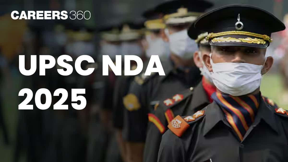 UPSC NDA 1  Exam 2025 - Notification (Out), Exam Dates, Syllabus, Eligibility Criteria, Exam Pattern, Result