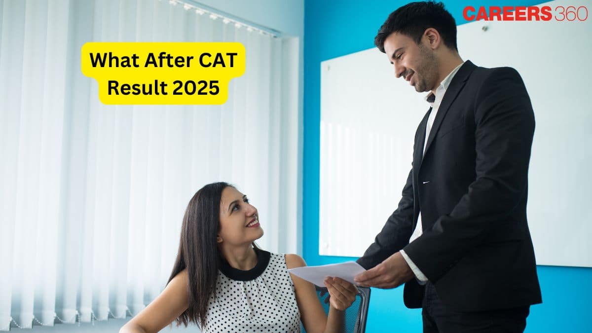 What After CAT Result? Explore Next Steps and Career Paths