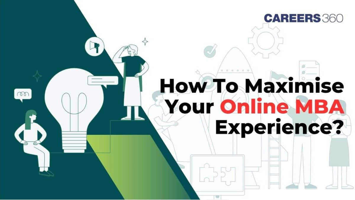 How To Maximise Your Online MBA Experience?