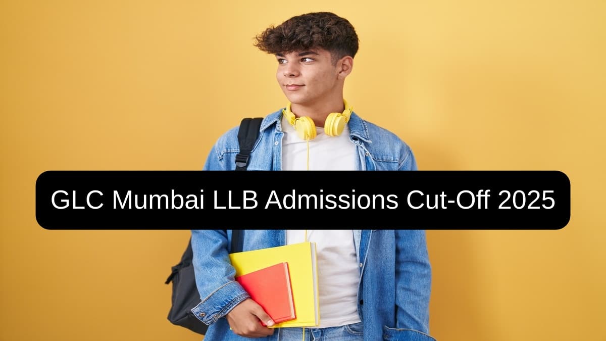 MH CET Law Cut-Offs for GLC Mumbai LLB Admission 2025, Check Past Year Trends