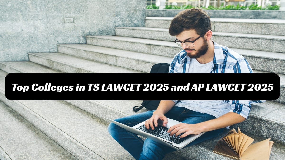 TS LAWCET and AP LAWCET 2025: List of Best Law Colleges You Should Aim For