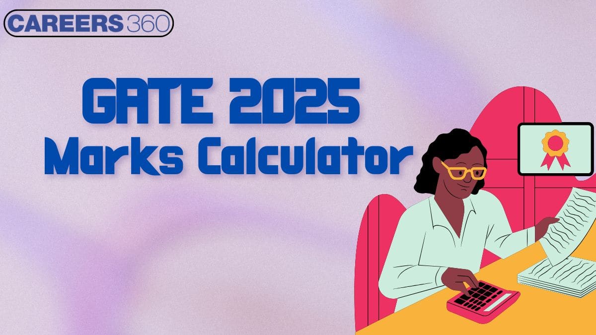 GATE 2025 Marks Calculator - Check How to Calculate Rank