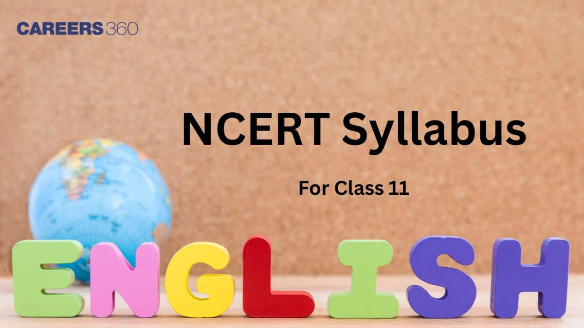 NCERT Syllabus for Class 11 English 2025-26 - Download Latest Syllabus PDF here