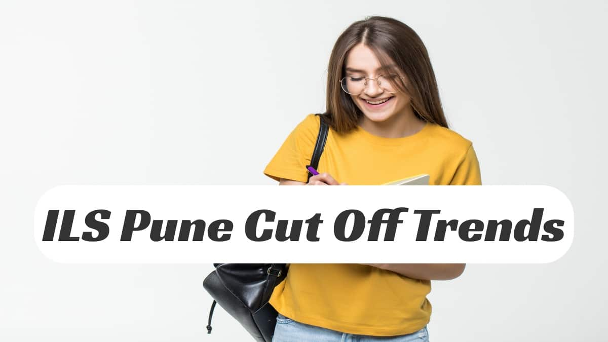 ILS Law College Pune Expected Cut-Off 2025: Check the Trends Here