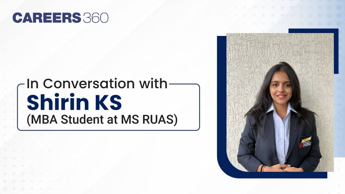 In Conversation with Shirin KS (MBA Student at MS RUAS)