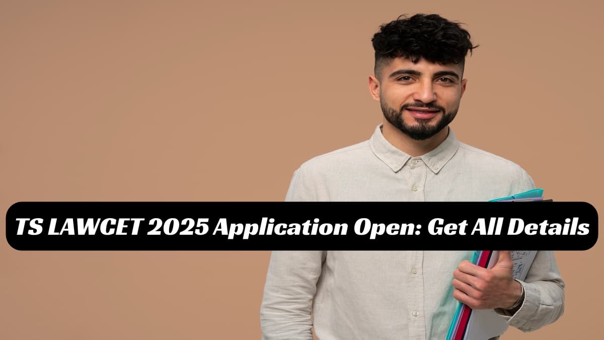 TS LAWCET 2025 Application Form Started at lawcet.tgche.ac.in; Know How to Fill, Fees & Last Date