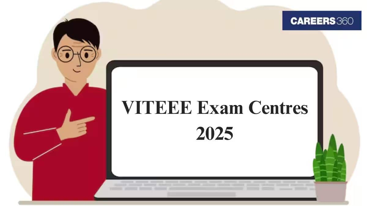 VITEEE Exam Centres 2025 (Released) - VIT BTech Test Cities List