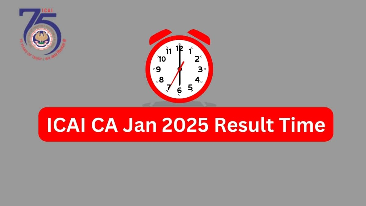 ICAI CA Jan 2025 Result Time: Check Inter & Foundation expected results time here: