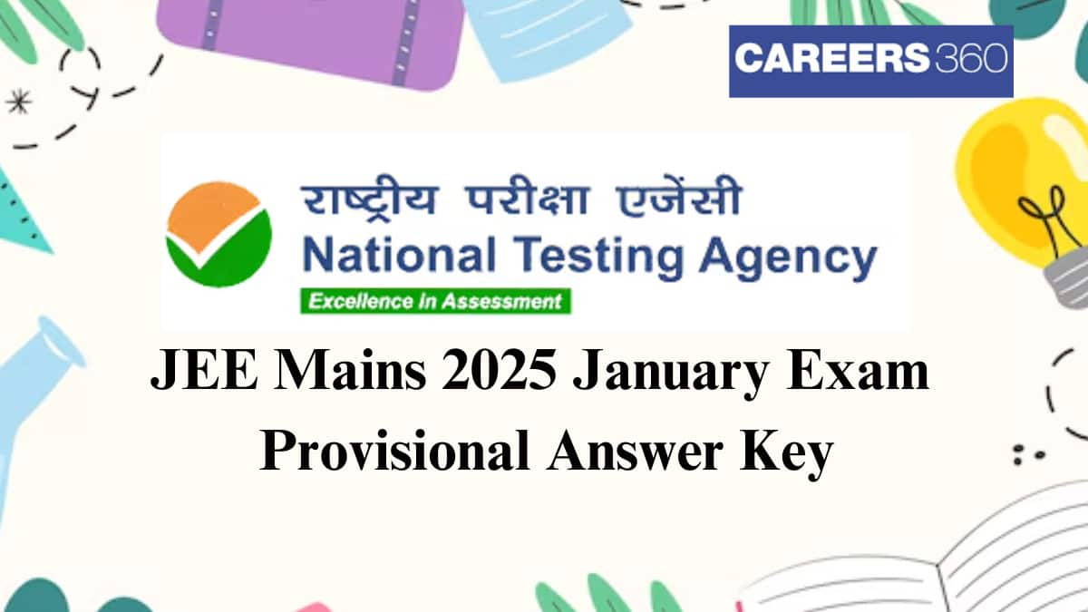 JEE Mains 2025 January Exam Provisional Answer Key Out - PDF Download Link Here