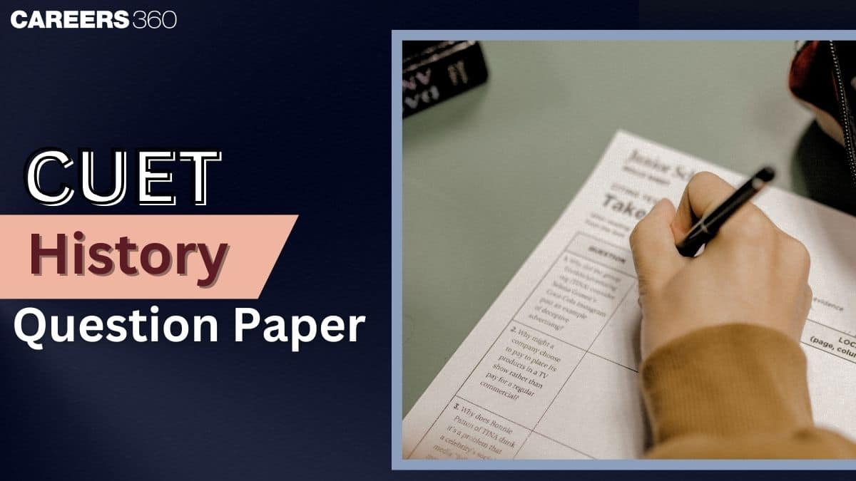 CUET History Question Paper 2024 PDF, Download Previous Year Papers Link