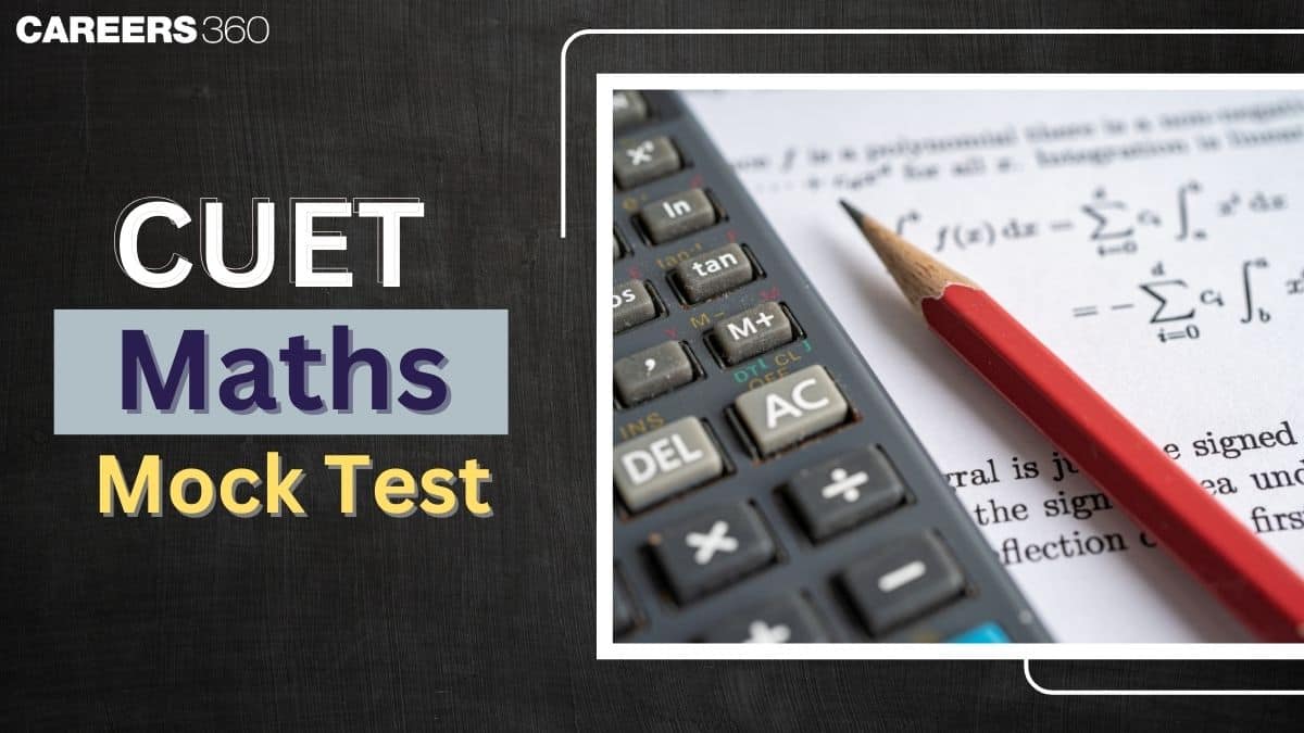 CUET Maths Mock Test 2025 Available: Online Free Test Series