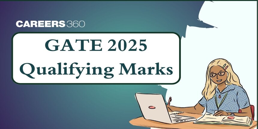 GATE Qualifying Marks 2025 - Check Category Wise Marks Analysis