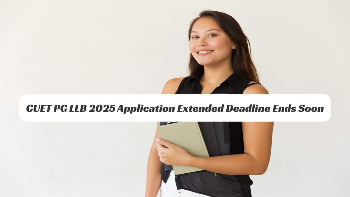 CUET PG LLB Application Form 2025 Extended Deadline Closing Soon: Apply Here