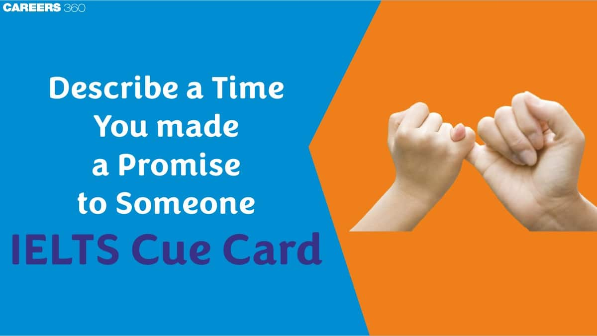 Describe a Time You Made a Promise to Someone - IELTS Cue Card