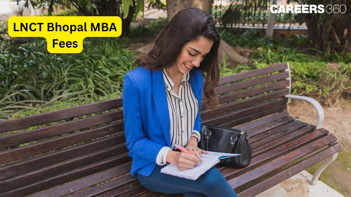 LNCT Bhopal MBA Fees 2025: Payment Method, Fee Structure, How to Pay