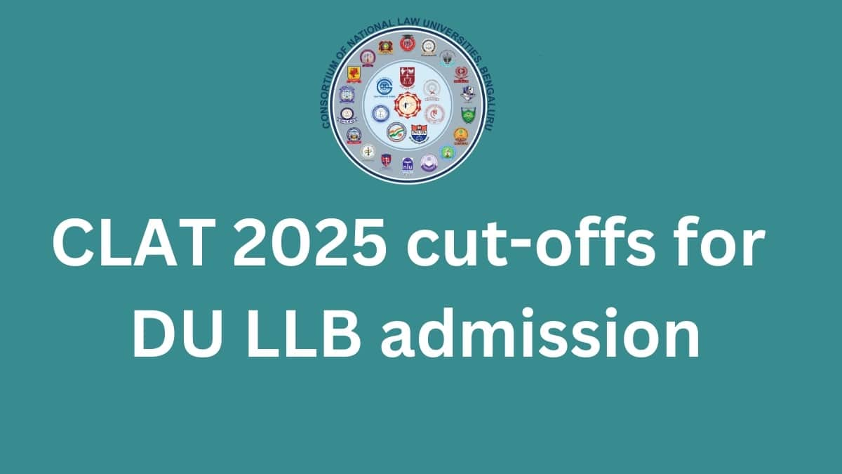 CLAT 2025 cut-offs for DU LLB admission; Should you choose DU over NLU?